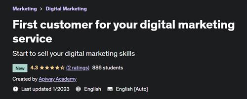 First customer for your digital marketing service – [UDEMY]