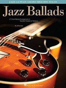 Jazz Ballads Songbook Jazz Guitar Chord Melody Solos