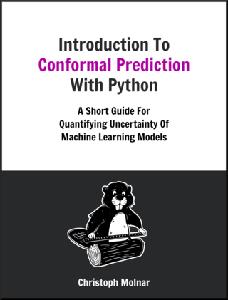 Introduction To Conformal Prediction With Python
