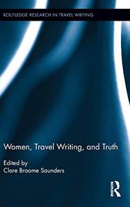 Women, Travel Writing, and Truth