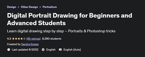 Digital Portrait Drawing for Beginners and Advanced Students – [UDEMY]