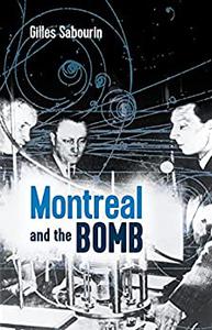 Montreal and the Bomb (Baraka Nonfiction)