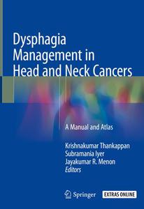 Dysphagia Management in Head and Neck Cancers A Manual and Atlas 