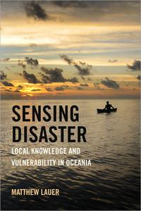 Sensing Disaster Local Knowledge and Vulnerability in Oceania