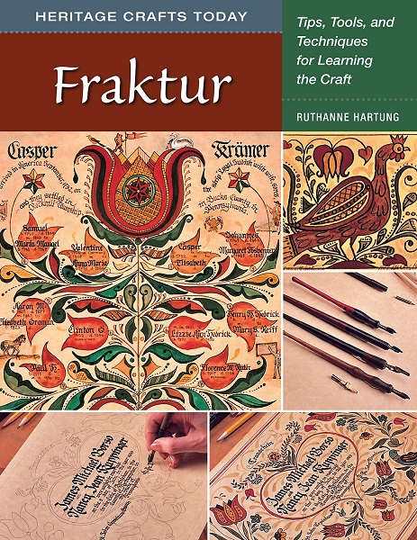 Hartung, Ruthanne  - Fraktur: Tips, Tools, and Techniques for Learning the Craft (2023)