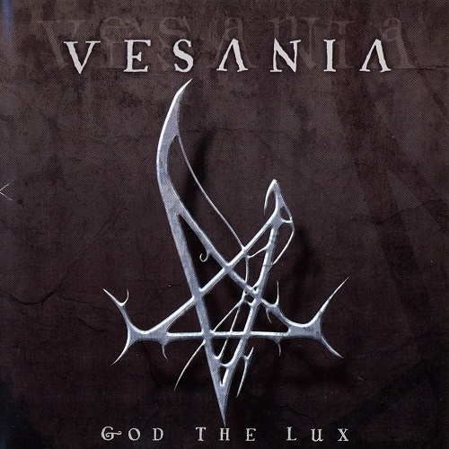 Vesania - God the Lux (2005) Lossless+mp3