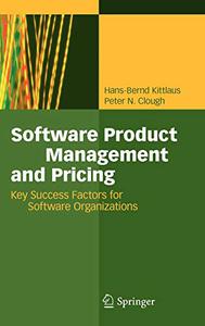 Software Product Management and Pricing Key Success Factors for Software Organizations