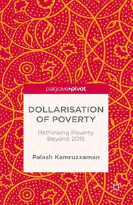 Dollarisation of Poverty Rethinking Poverty Beyond 2015