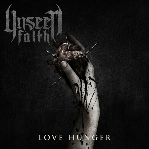 Unseen Faith - Love Hunger [Single] (2023)
