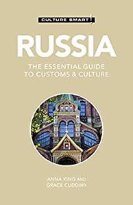 Russia - Culture Smart! The Essential Guide to Customs & Culture