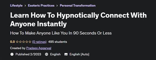 Learn How To Hypnotically Connect With Anyone Instantly