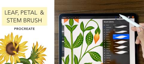 Learn To Create Leaf, Petal & Stem Brushes In Procreate + Projects