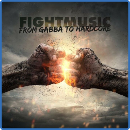 Various Artists - Fightmusic From Gabba To Hardcore (2023) 