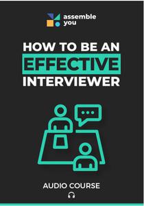 How to be an Effective Interviewer [Audiobook]