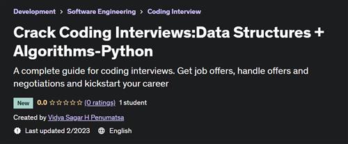 Crack Coding InterviewsData Structures + Algorithms– Python – [UDEMY]