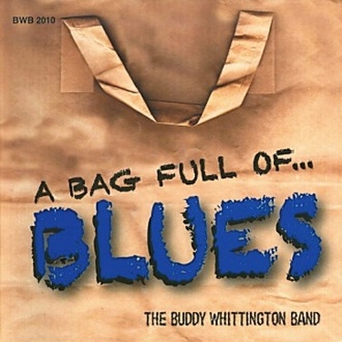 The Buddy Whittington Band - A Bag Full Of Blues (2010) Lossless