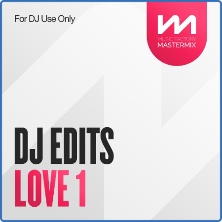 Various Artists - Mastermix DJ Edits Love 1 (2023)