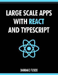Large Scale Apps with React and TypeScript