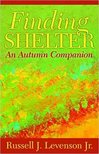 Finding Shelter An Autumn Companion