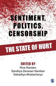 Sentiment, Politics, Censorship The State of Hurt