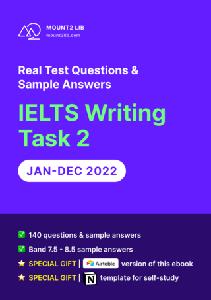 140 Actual Questions & Sample Answers for IELTS Writing Task 2 (Jan - Dec 2022)