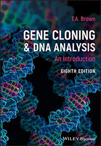 Gene Cloning and DNA Analysis An Introduction, 8th Edition