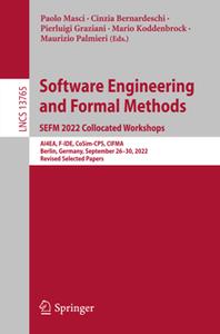 Software Engineering and Formal Methods. SEFM 2022 Collocated Workshops