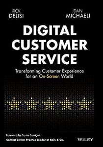 Digital Customer Service Transforming Customer Experience for an On-Screen World
