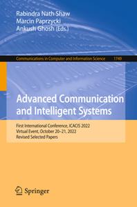 Advanced Communication and Intelligent Systems  First International Conference, ICACIS 2022
