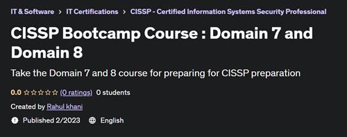 CISSP Bootcamp Course  Domain 7 and Domain 8