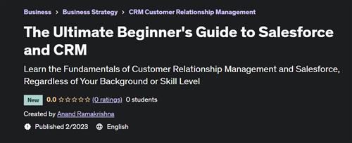 CRM and Salesforce Fundamentals A Beginner’s Course