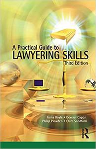A practical guide to lawyering skills