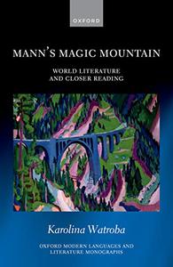 Mann's Magic Mountain World Literature and Closer Reading