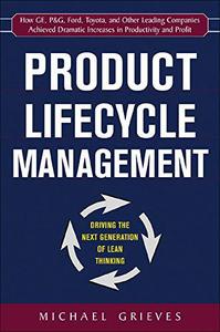 Product Lifecycle Management Driving the Next Generation of Lean Thinking