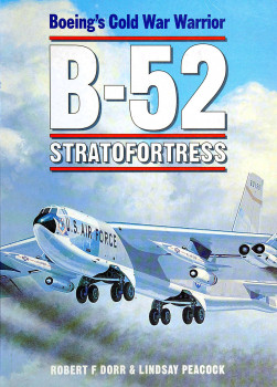 B-52 Stratofortress: Boeing's Cold War Warrior (Osprey Aviation)