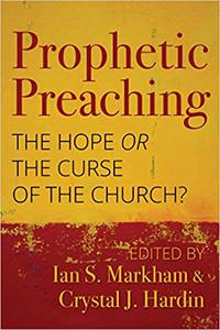 Prophetic Preaching The Hope or the Curse of the Church