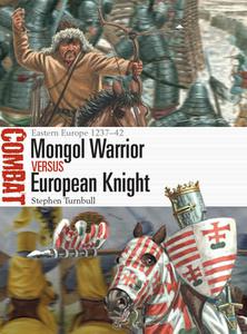 Mongol Warrior vs European Knight Eastern Europe 1237-1242 (Osprey Combat 70)
