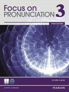 Focus on Pronunciation 3. Student Book