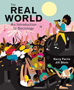 The Real World An Introduction to Sociology