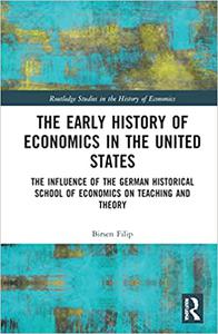 The Early History of Economics in the United States