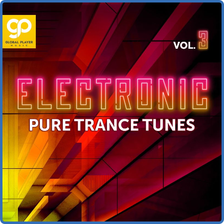 Electronic Pure Trance Tunes Vol 3 (2021)