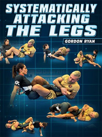 BJJ Fanatics –  Systematically Attacking The Legs
