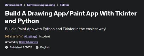 Build A Drawing App/Paint App With Tkinter and Python – [UDEMY]
