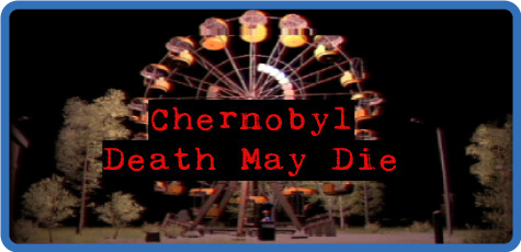 CHERNOBYL Death May Die-TENOKE