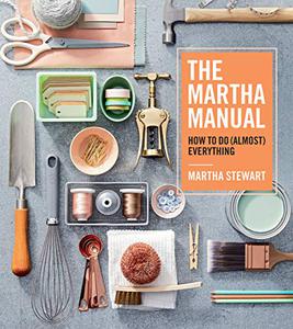 The Martha Manual How to Do 