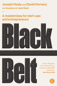 Black Belt A masterclass for start– ups and entrepreneurs