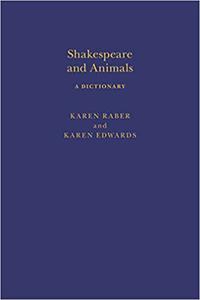 Shakespeare and Animals A Dictionary