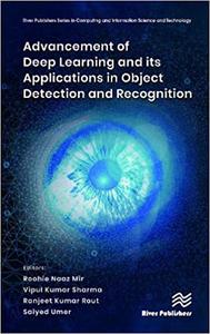 Advancement of Deep Learning and its Applications in Object Detection and Recognition