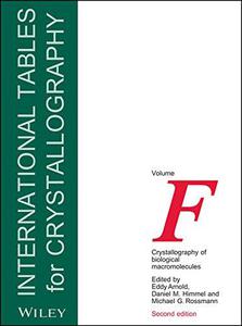 International Tables for Crystallography Volume F Crystallography of biological macromolecules