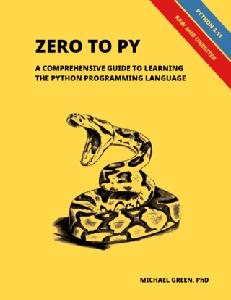 Zero to Py  A Comprehensive Guide to Learning the Python Programming Language